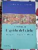 Il grido del cielo - studio profetico dell'apocalisse